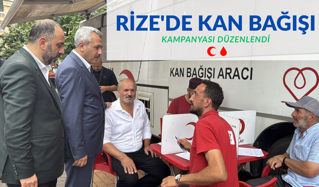 Rize'de kan bağışı kampanyası düzenlendi