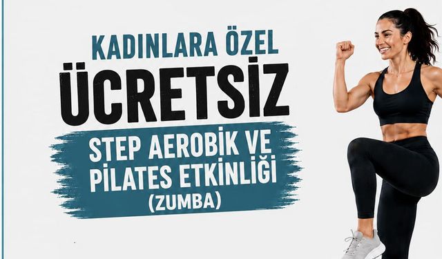 Çayeli'nde kadınlara ücretsiz step, pilates ve zumba etkinliği