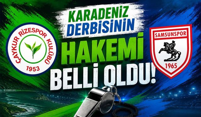 Rizespor-Samsunspor Maçının Hakemi Belli Oldu