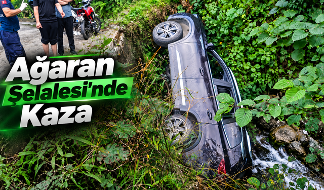 Ağaran Şelalesi’nde Kaza: Araç Dereye Uçtu