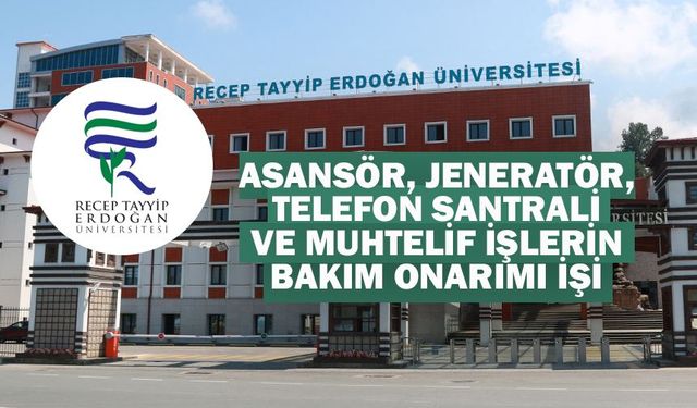 R.T.E ÜNİVERSİTESİ YAPI İŞLERİ VE TEKNİK DAİRE BŞK.