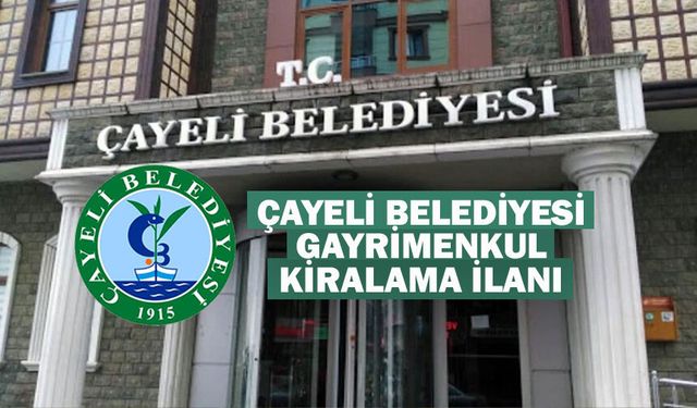 ÇAYELİ BELEDİYE BAŞKANLIĞI DESTEK HİZMETLERİ MÜDÜRLÜĞÜ