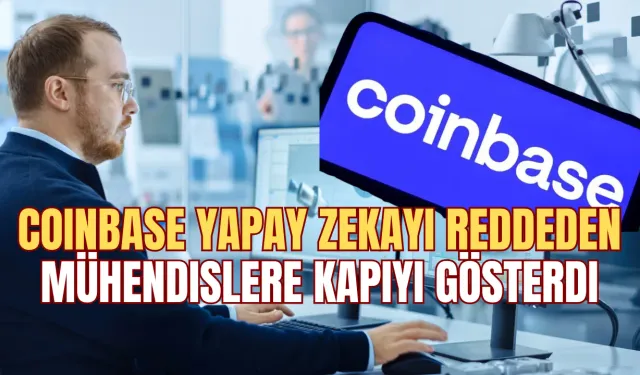 Coinbase'de Bazı Mühendisler Yapay Zeka Araçlarını Reddetti İşten Çıkarıldılar