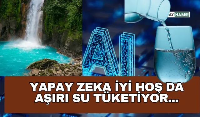 Yapay Zekâ Su Tüketimi Dudak Uçuklatıyor