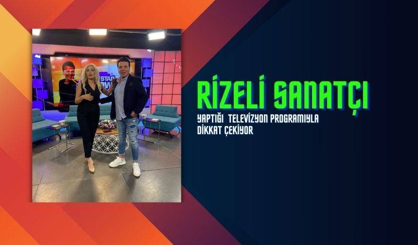 Rizeli Sanatçı Last Star Murat Çelik, Yaptığı Programıyla Dikkat Çekiyor