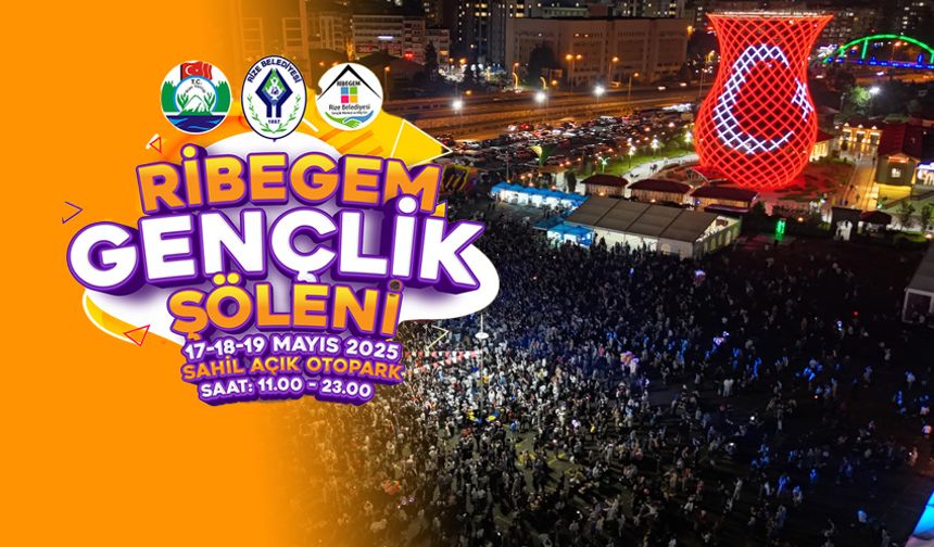 Rize’de Gençlik Coşkusu: Ribegem Gençlik Şöleni Başlıyor