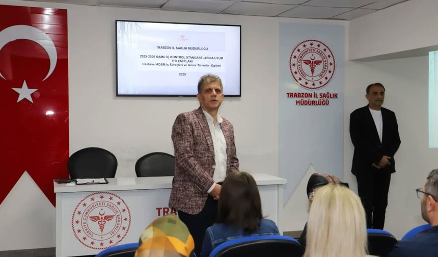 Trabzon İl Sağlık Müdürlüğü, Kamu Hastanelerinde İç Kontrol Uyum Eğitimlerini Başlattı