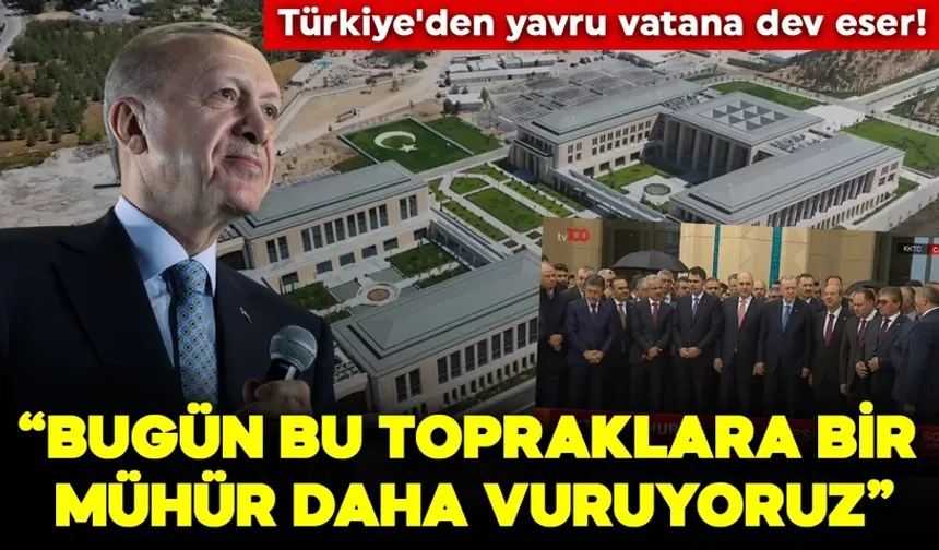 Cumhurbaşkanı Erdoğan: Bugün bu topraklara bir mühür daha vuruyoruz