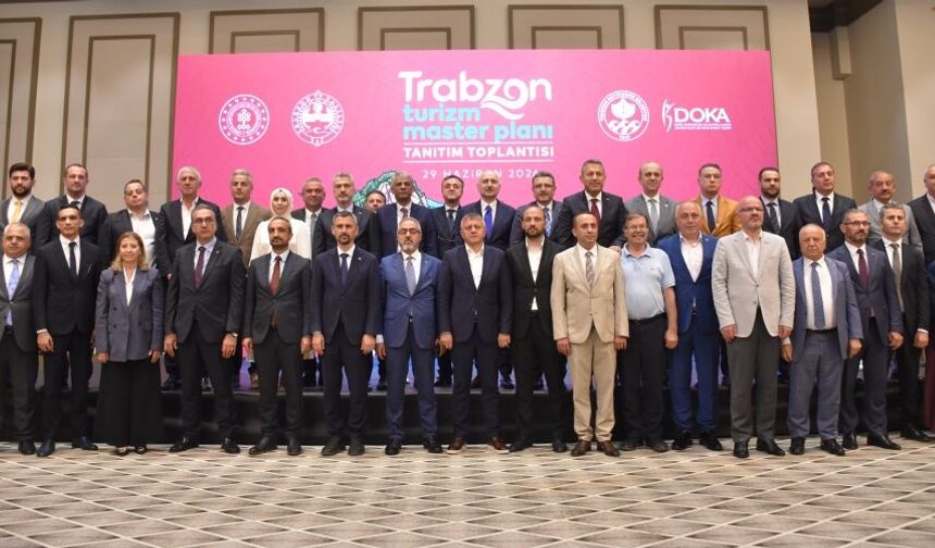 Trabzon'un 2026-2053 Turizm Master Planı tanıtıldı