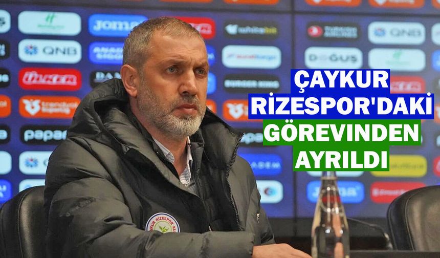 Çaykur Rizespor Kulübü Basın Müdürü Muhittin Sandıkçı görevinden ayrıldı