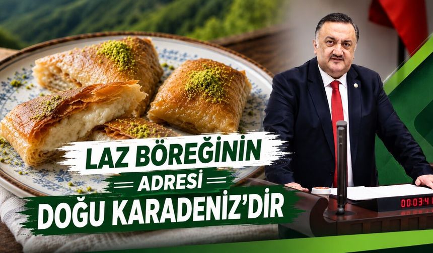 Karal: "Laz Böreği Karadeniz'in Hafızasıdır, Kimliği Değiştirilemez"