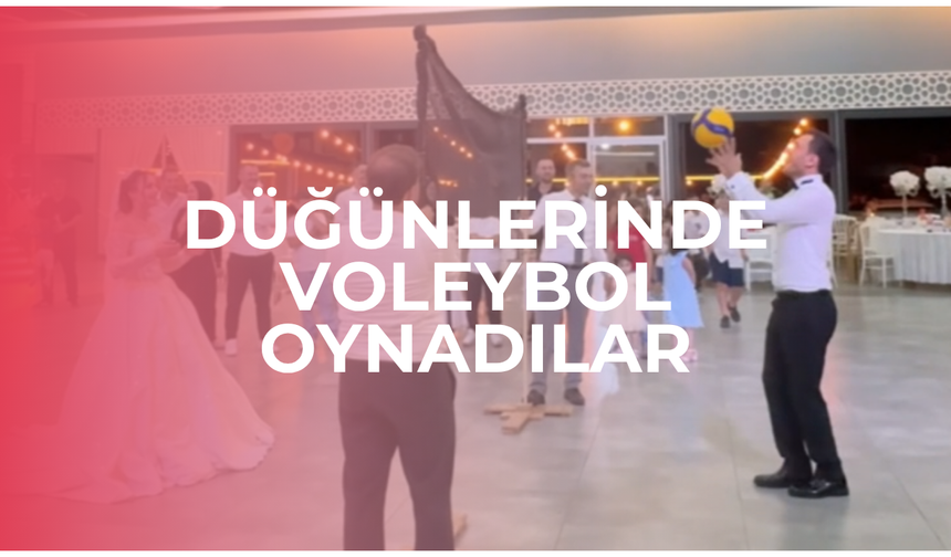 Rize'de voleybol oynarken tanıştılar, düğünlerinde de voleybol oynadılar