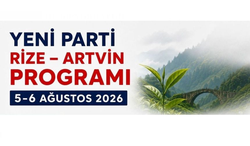 Yeni Parti Milletvekilleri Rize'ye Geliyor