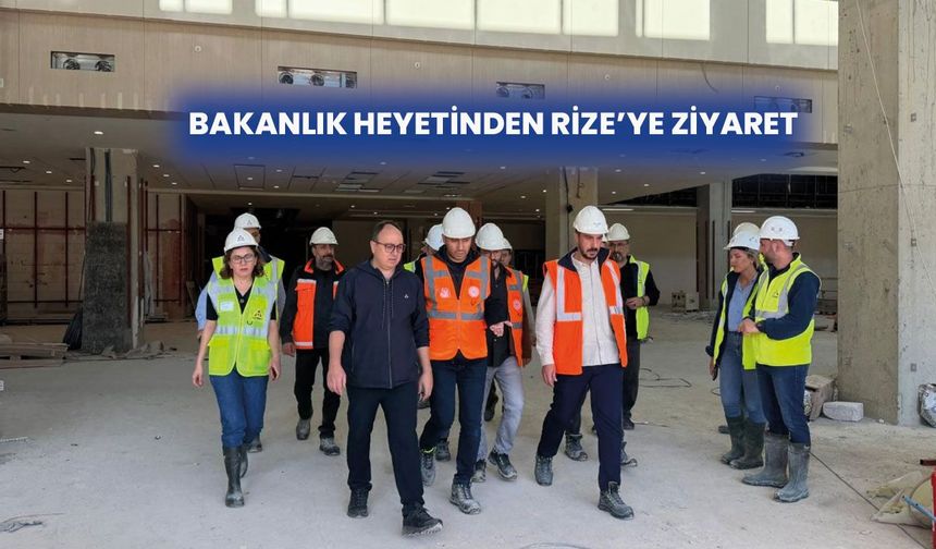 Sağlık Bakanlığı Genel Müdürlerinden Rize Şehir Hastanesi’ne Ziyaret