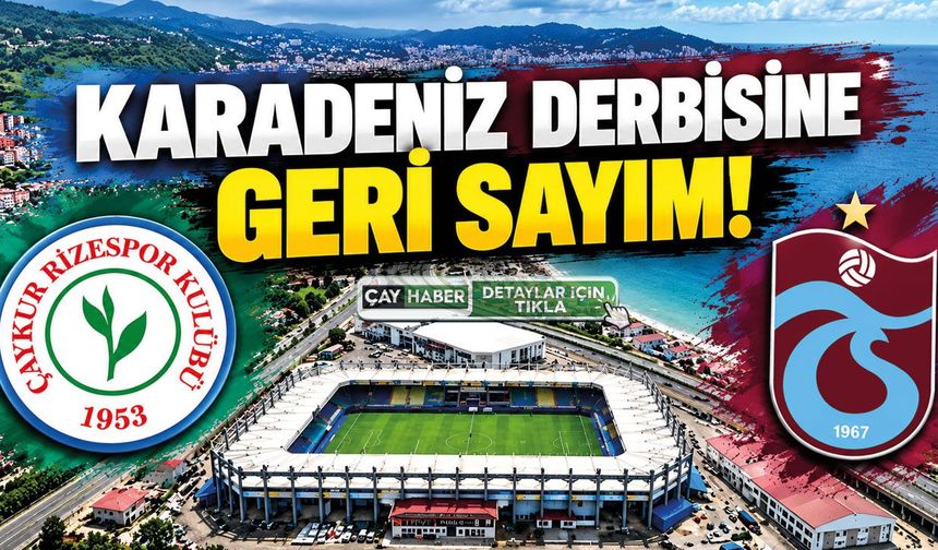 Karadeniz Derbisi İçin Geri Sayım! İşte Detaylar