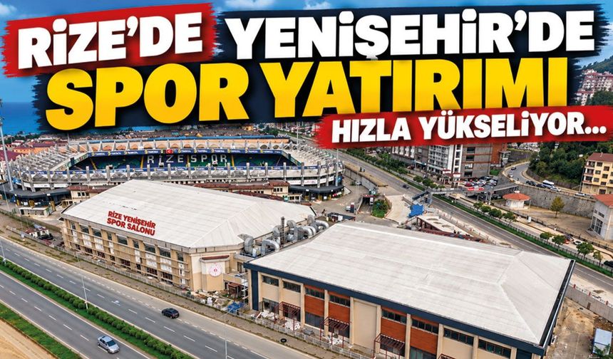 Rize’de Yenişehir Spor Kompleksi Hızla Yükseliyor!